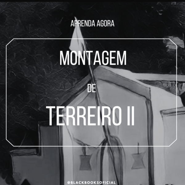 Montagem De Terreiro Módulo II