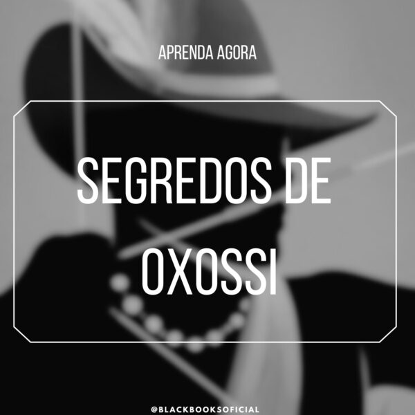 Segredos De Oxossi