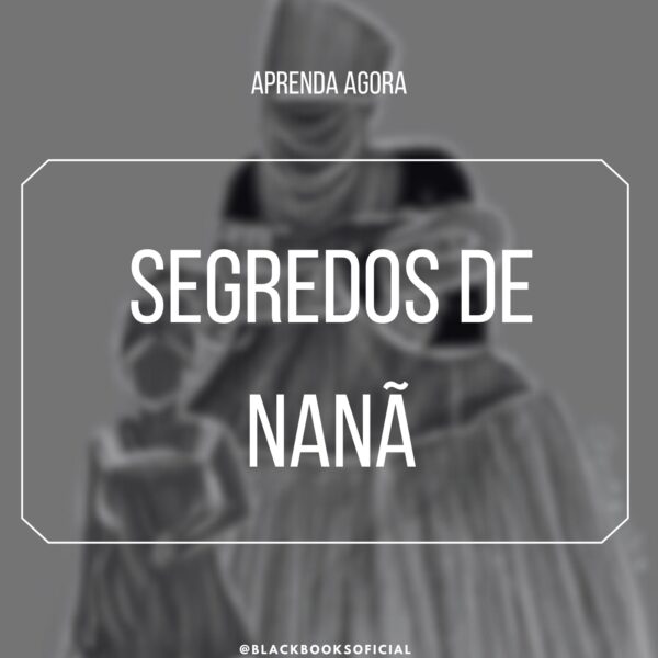 Segredos De Nanã