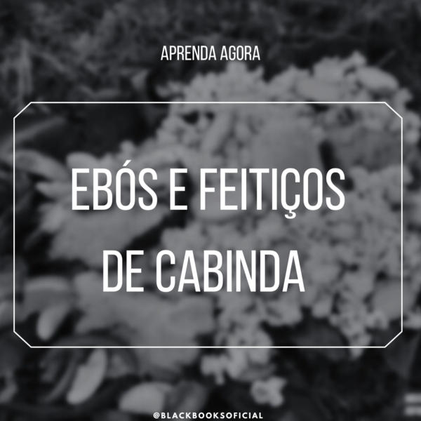 Ebós E Feitiços Nação Cabinda